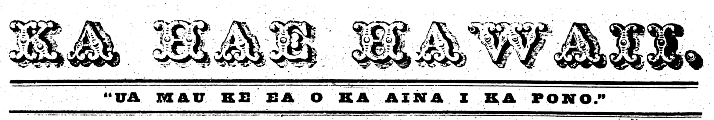 Ua Mau Ke Ea O Ka Aina I Ka Pono 1856 Nupepa